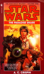 Han Solo Trilogy nr. 1: Paradise Snare, The (af A.C. Crispin) (Star Wars)