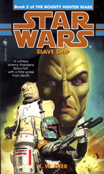 Bounty Hunter Wars nr. 2: Slave Ship (af K.W. Jeter) (Star Wars)