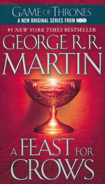 Song of Ice and Fire, A nr. 4: Feast for Crows, A (Martin, George R.R.)