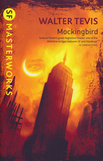 SF Masterworks (TPB)Mockingbird (Tevis, Walter)