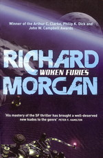 Takeshi Kovacs (TPB) nr. 3: Woken Furies (Morgan, Richard)