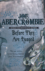 First Law (TPB) nr. 2: Before They Are Hanged (Abercrombie, Joe)