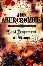 First Law (TPB) nr. 3: Last Argument of Kings (Abercrombie, Joe)