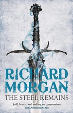 Land Fit for Heroes, A (TPB) nr. 1: Steel Remains, The (Morgan, Richard)