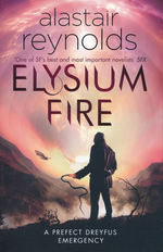 Prefect Dreyfus Emergency (TPB) nr. 2: Elysium Fire (Inhibitor Sequence 0,2) (Reynolds, Alastair)