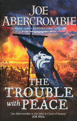 Age of Madness, The (TPB) nr. 2: Trouble with Peace, The (Abercrombie, Joe)