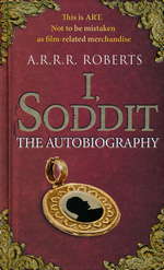 I, Soddit: The Autobiography (HC) - TILBUD (så længe lager haves, der tages forbehold for udsolgte varer) (Roberts, Adam)
