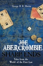 First Law (TPB)Sharp Ends (Abercrombie, Joe)