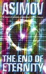 End of Eternity, The (Asimov, Isaac)