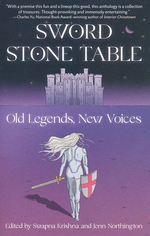 Sword Stone Table: Old Legends, New Voices (TPB) - TILBUD (så længe lager haves, der tages forbehold for udsolgte varer) (Krishna, Swapna (Ed.) & Northington, Jenn (Ed.))