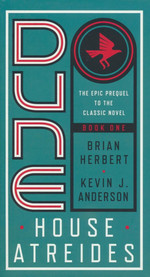 Prelude to Dune  nr. 1: House Atreides (Herbert, Brian & Anderson, Kevin J.)