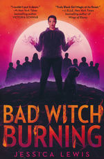Bad Witch Burning  (TPB) (Lewis, Jessica)