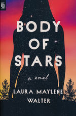 Body of Stars (TPB) - TILBUD (så længe lager haves, der tages forbehold for udsolgte varer) (Walter, Laura Maylene)