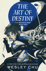 War Arts Saga, The (HC) nr. 2: Art of Destiny, The (Chu, Wesley)