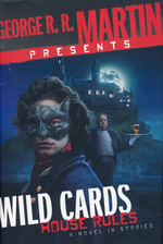 Wild Cards (HC)George R. R. Martin Presents Wild Cards: House Rules (Martin, George R.R. (Ed.))