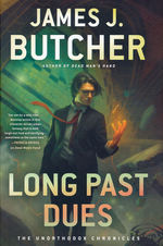 Unorthodox Chronicles, The (HC) nr. 2: Long Past Dues (Butcher, James J.)