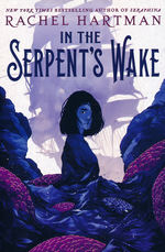 Tess of the Road (TPB) nr. 2: In the Serpent's Wake (Hartman, Rachel)