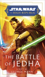 High Republic, The: Prequel Era (HC)Battle of Jedha, The (af George Mann) (Star Wars)