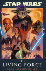Living Force, The (af John Jackson Miller) (HC) (Star Wars)