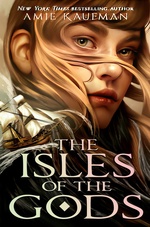 Isles of the Gods, The (TPB) nr. 1: Isles of the Gods, The (Kaufman, Amie)