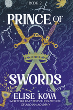 Arcana Academy (HC) nr. 2: Prince of Swords - (Special Sprayed Edges Edition) (Kova, Elise)