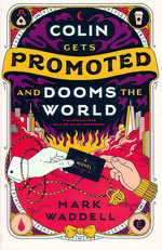 Colin Gets Promoted and Dooms the World (TPB) (Waddell, Mark)