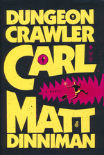 Dungeon Crawler Carl (HC) nr. 1: Dungeon Crawler Carl (Dinniman, Matt)