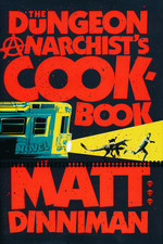 Dungeon Crawler Carl (HC) nr. 3: Dungeon Anarchist's Cookbook, The (Dinniman, Matt)