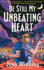 Be Still My Unbeating Heart (TPB) (Winning, Josh)