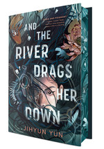 And the River Drags Her Down (HC) - (Special Sprayed Edges Edition) (Yun, Jihyun)