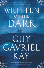 Written on the Dark (HC) (Kay, Guy Gavriel)