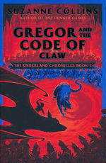 Underland Chronicles (TPB) nr. 5: Gregor and the Code of Claw (Collins, Suzanne)