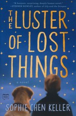 Luster of Lost Things, The (TPB) - TILBUD (så længe lager haves, der tages forbehold for udsolgte varer) (Keller, Sophie Chen)