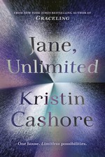 Jane, Unlimited (TPB) (Cashore, Kristin)