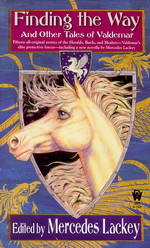Valdemar: Tales of Valdemar nr. 6: Finding the Way and Other Tales of Valdemar (Lackey, Mercedes (Ed.))