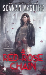 October Daye nr. 9: Red-Rose Chain, A (McGuire, Seanan)