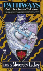 Valdemar: Tales of Valdemar nr. 11: Pathways and Other Tales of Valdemar (Lackey, Mercedes (Ed.))