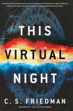 Alien Shores (HC) nr. 2: This Virtual Night (Friedman, C.S.)