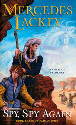Valdemar: Family Spies nr. 3: Spy, Spy Again (Lackey, Mercedes)