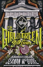 Ghost Roads (TPB) nr. 2: Girl in the Green Silk Gown, The (McGuire, Seanan)
