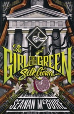 Ghost Roads (TPB) nr. 2: Girl in the Green Silk Gown, The - TILBUD (så længe lager haves, der tages forbehold for udsolgte varer) (McGuire, Seanan)