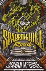 Ghost Roads (TPB) nr. 1: Sparrow Hill Road (McGuire, Seanan)