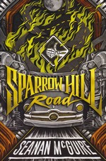 Ghost Roads (TPB) nr. 1: Sparrow Hill Road - TILBUD (så længe lager haves, der tages forbehold for udsolgte varer) (McGuire, Seanan)