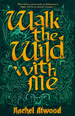 Walk the Wild with Me (TPB)