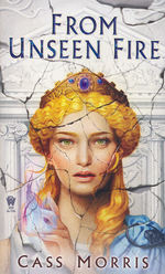 Aven Cycle nr. 1: From Unseen Fire (Morris, Cass)