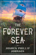 nr. 1: Forever Sea, The (HC) (Johnson, Joshua Phillip)