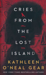 Cries From the Lost Island - TILBUD (så længe lager haves, der tages forbehold for udsolgte varer) (Gear, Kathleen O'Neal)