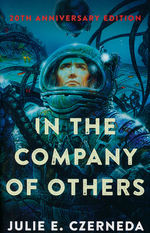 In the Company of Others: 20th Anniversary Edition (TPB) (Czerneda, Julie E.)