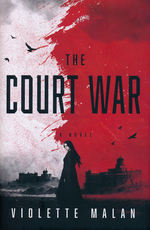 Godstone, The (HC) nr. 2: Court War, The (Malan, Violette)