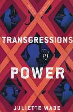 Broken Trust, The (TPB) nr. 2: Transgressions of Power (Wade, Juliet)